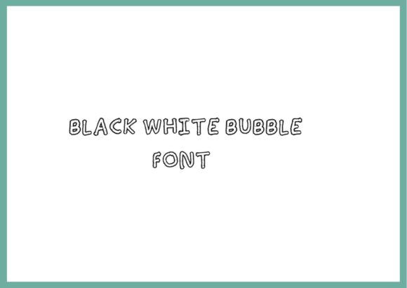 Black White Bubble: A Display Font for Bold Statements