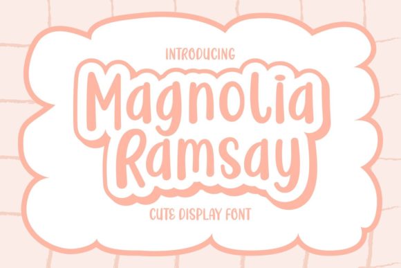 Magnolia Ramsay: A Trendy Display Font for Impactful Campaigns